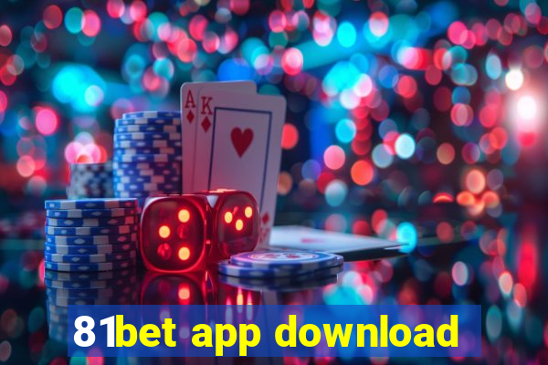 81bet app download